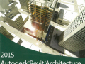 Audesk Revit architecture2015 中文版实操实练