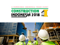 2018年印尼建筑工程机械设备技术展会CONSTRUCTION INDONESIA