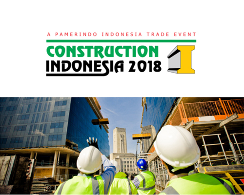 建筑工程机械施工方案资料下载-2018年印尼建筑工程机械设备技术展会CONSTRUCTION INDONESIA