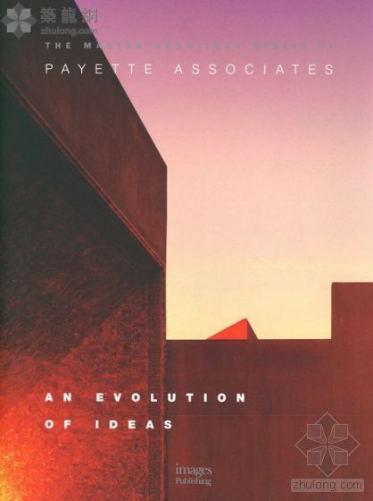 Payette建筑事务所资料下载-建筑大师系列6  PAYETTE
