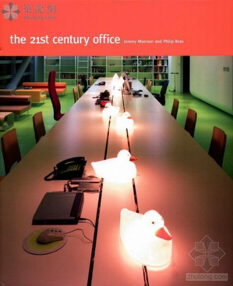 世界著名办公设计资料下载-21世纪办公设计(The 21st century office 好)